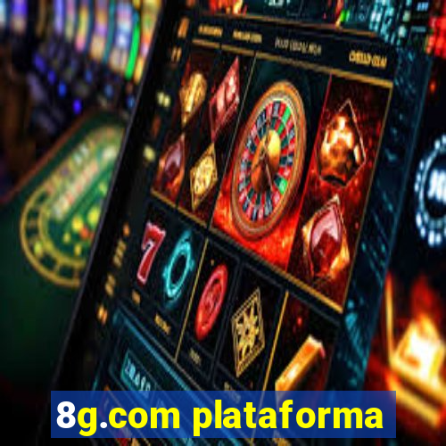 8g.com plataforma